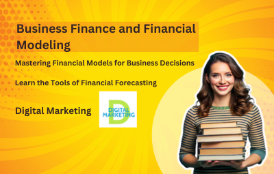 Business Finance and Financial Modeling